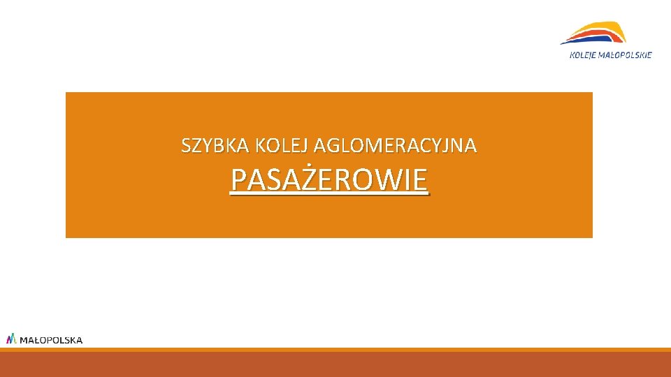 SZYBKA KOLEJ AGLOMERACYJNA PASAŻEROWIE 