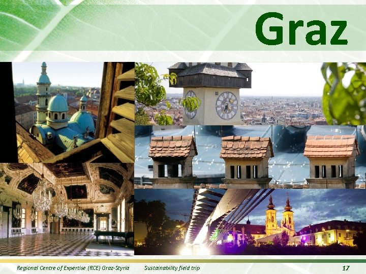 Graz Regional Centre of Expertise (RCE) Graz-Styria Sustainability field trip 17 