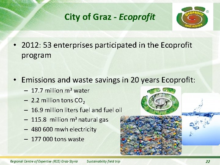 City of Graz - Ecoprofit • 2012: 53 enterprises participated in the Ecoprofit program