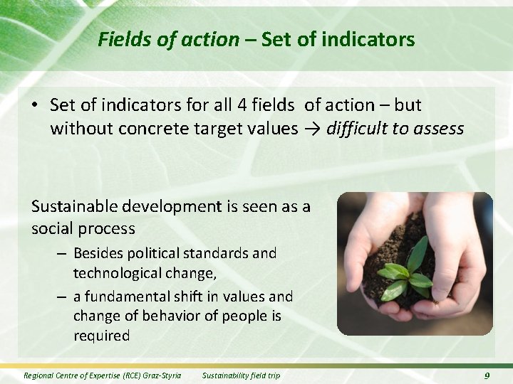 Fields of action – Set of indicators • Set of indicators for all 4