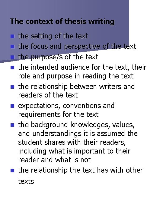 The context of thesis writing n n n n the setting of the text