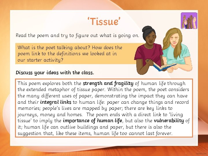 ‘Tissue’ Read the poem and try to figure out what is going on. What