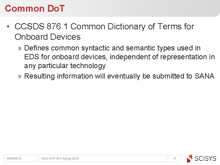 Common Do. T • CCSDS 876. 1 Common Dictionary of Terms for Onboard Devices