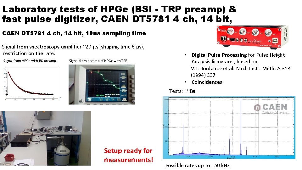 Laboratory tests of HPGe (BSI - TRP preamp) & fast pulse digitizer, CAEN DT