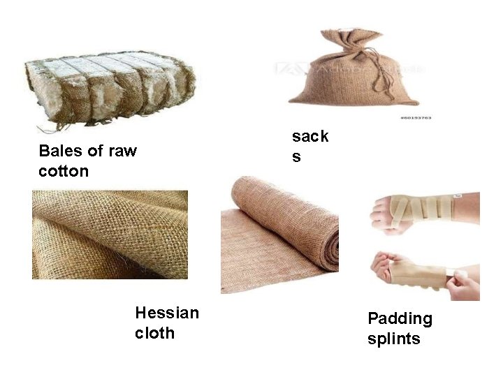 Bales of raw cotton Hessian cloth sack s Padding splints 