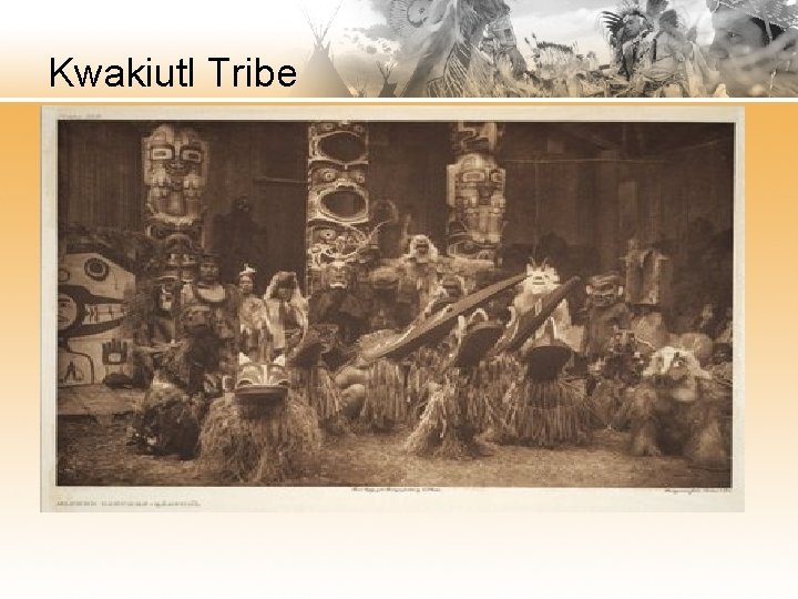 Kwakiutl Tribe 