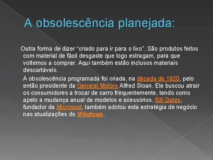 A obsolescência planejada: Outra forma de dizer “criado para ir para o lixo”. São