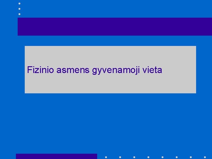 Fizinio asmens gyvenamoji vieta 