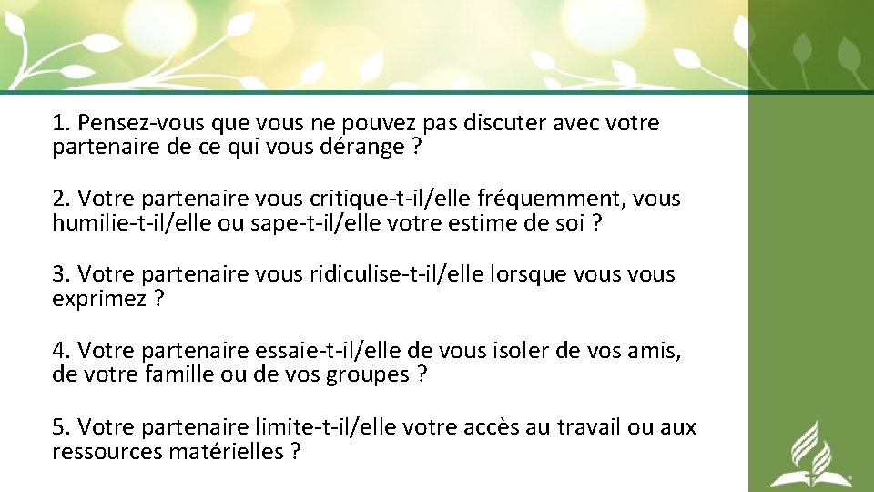 1. Pensez-vous que vous ne pouvez pas discuter avec votre partenaire de ce qui