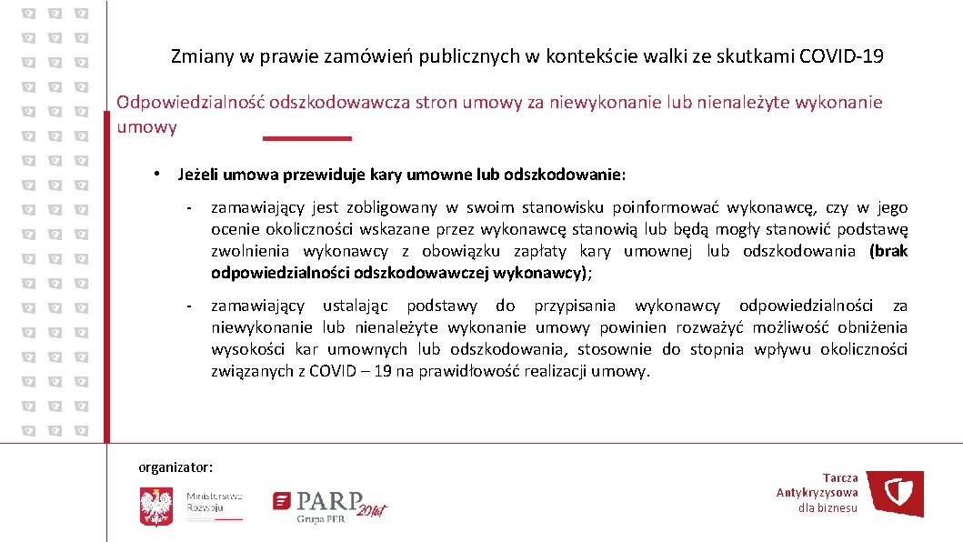 Zmiany w prawie zamówień publicznych w kontekście walki ze skutkami COVID-19 Odpowiedzialność odszkodowawcza stron