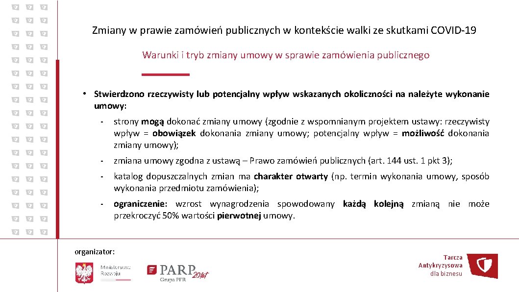 Zmiany w prawie zamówień publicznych w kontekście walki ze skutkami COVID-19 Warunki i tryb