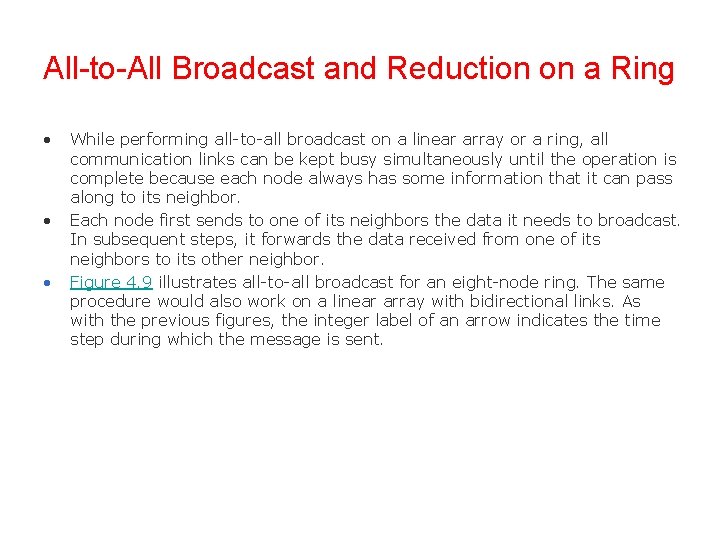 All-to-All Broadcast and Reduction on a Ring • • • While performing all-to-all broadcast