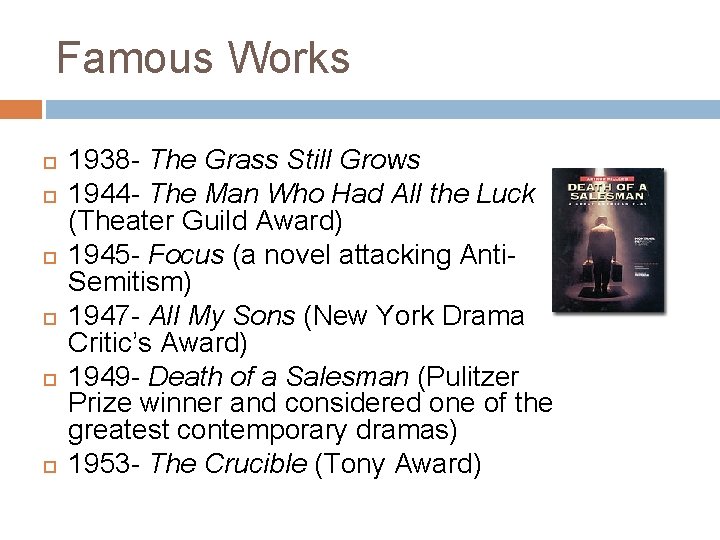 Famous Works 1938 - The Grass Still Grows 1944 - The Man Who Had