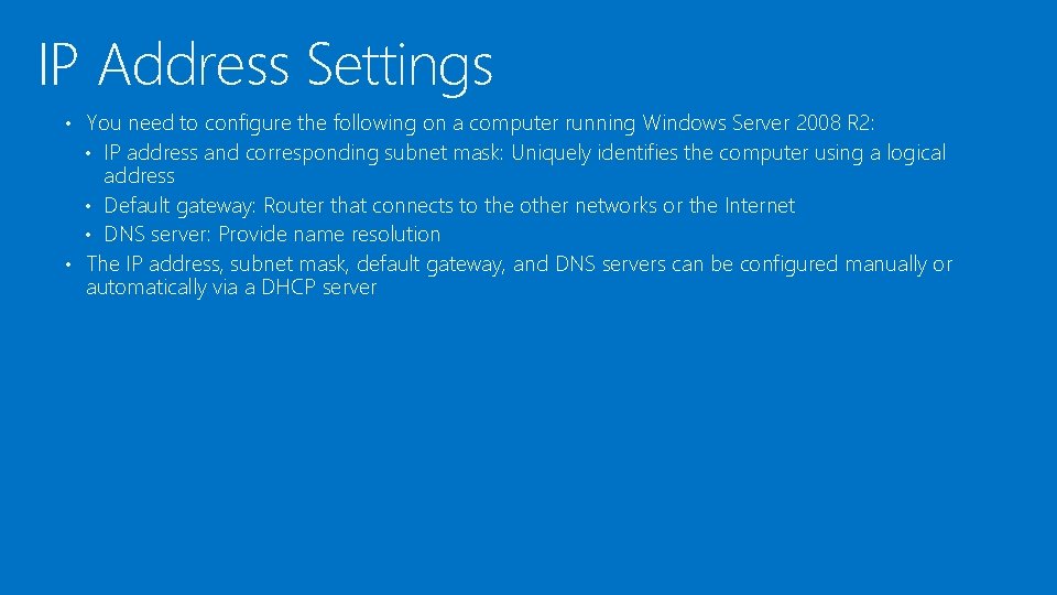 IP Address Settings • You need to configure the following on a computer running IP Address Settings • You need to configure the following on a computer running
