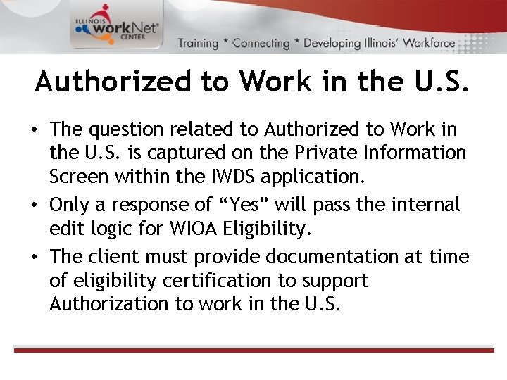 Authorized to Work in the U. S. • The question related to Authorized to