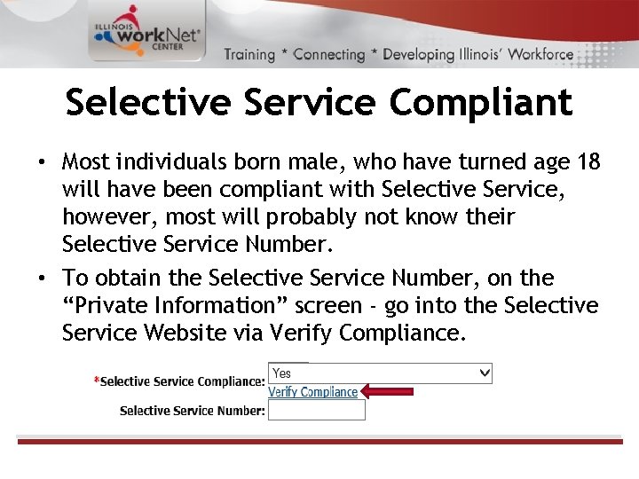 Selective Service Compliant • Most individuals born male, who have turned age 18 will