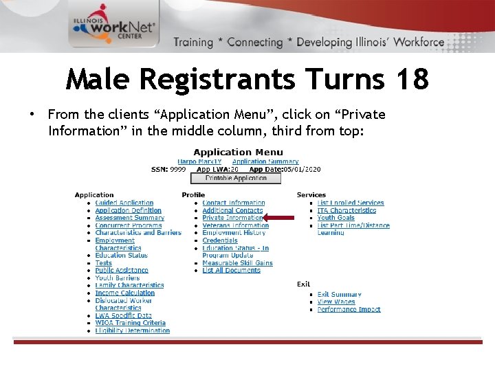 Male Registrants Turns 18 • From the clients “Application Menu”, click on “Private Information”