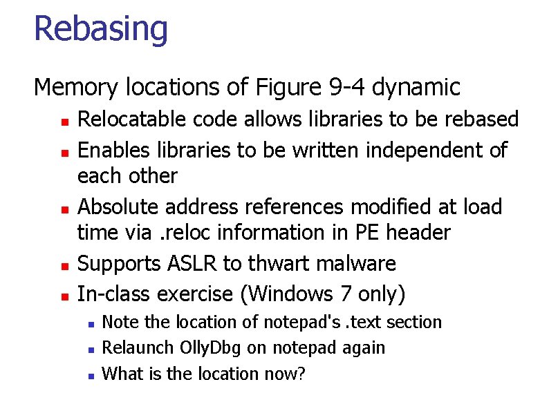 Rebasing Memory locations of Figure 9 -4 dynamic Relocatable code allows libraries to be
