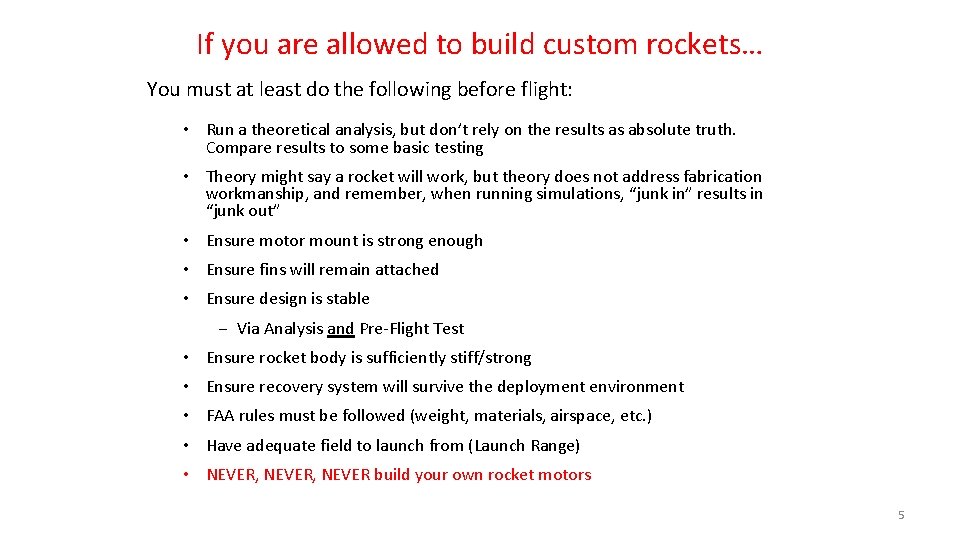 If you are allowed to build custom rockets… You must at least do the