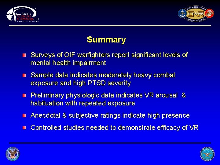 Summary Surveys of OIF warfighters report significant levels of mental health impairment Sample data