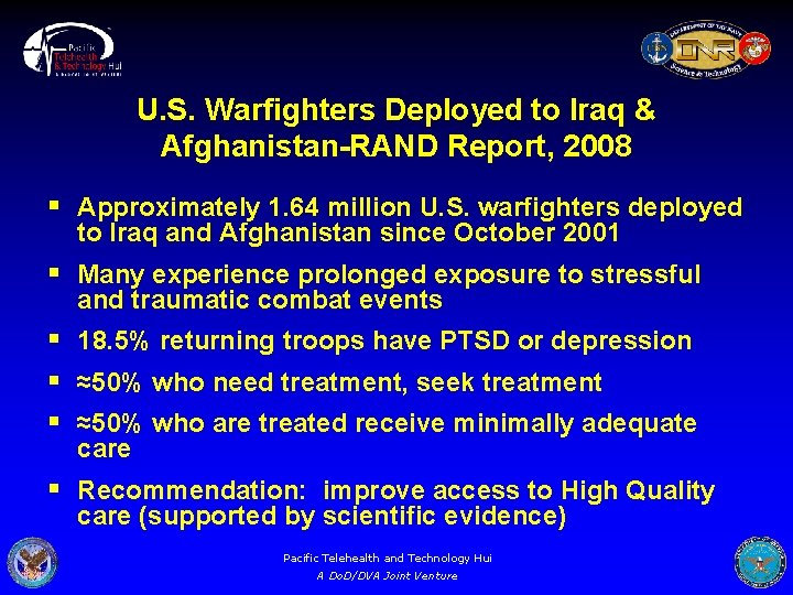 U. S. Warfighters Deployed to Iraq & Afghanistan-RAND Report, 2008 § Approximately 1. 64