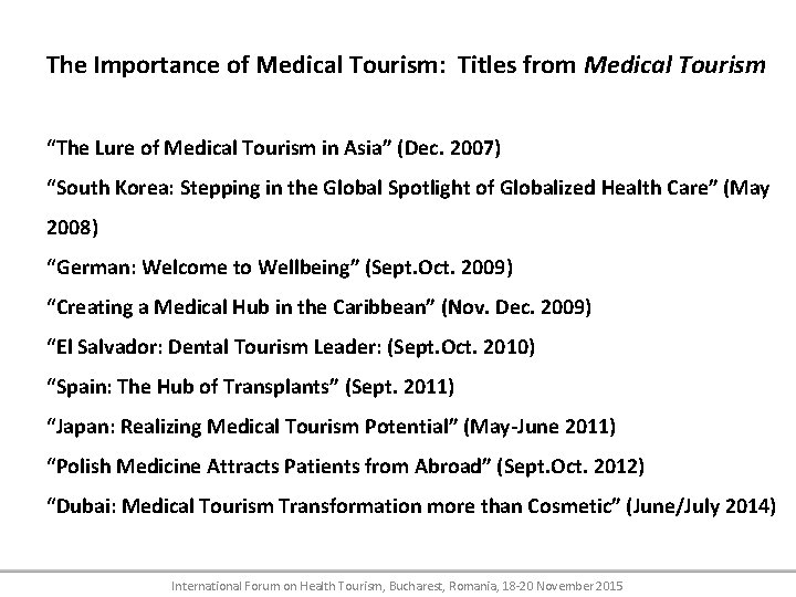 The Importance of Medical Tourism: Titles from Medical Tourism “The Lure of Medical Tourism