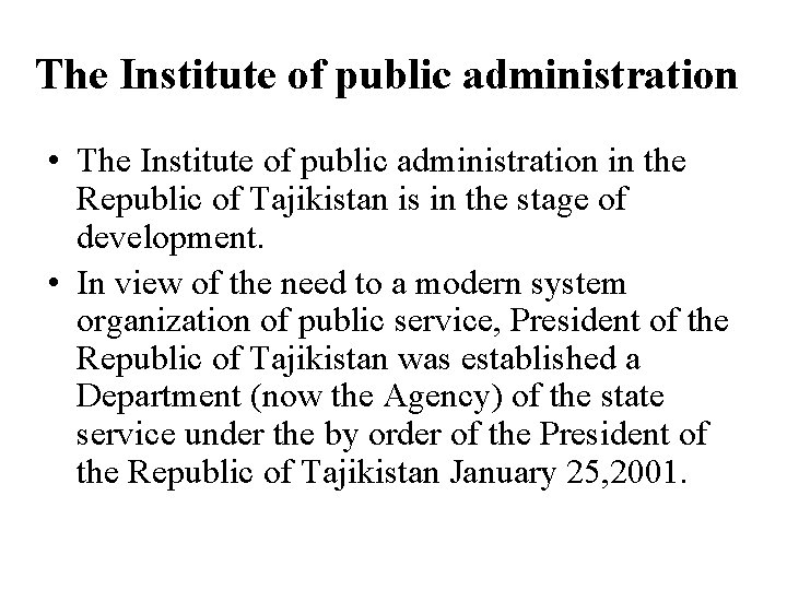 The Institute of public administration • The Institute of public administration in the Republic