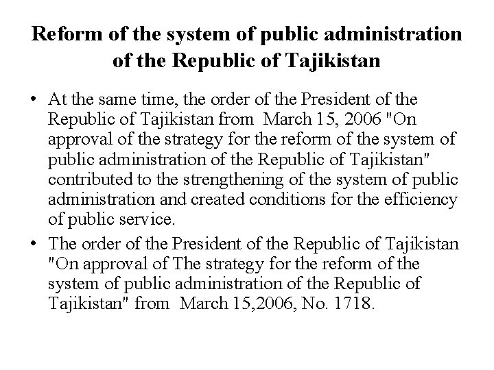 Reform of the system of public administration of the Republic of Tajikistan • At