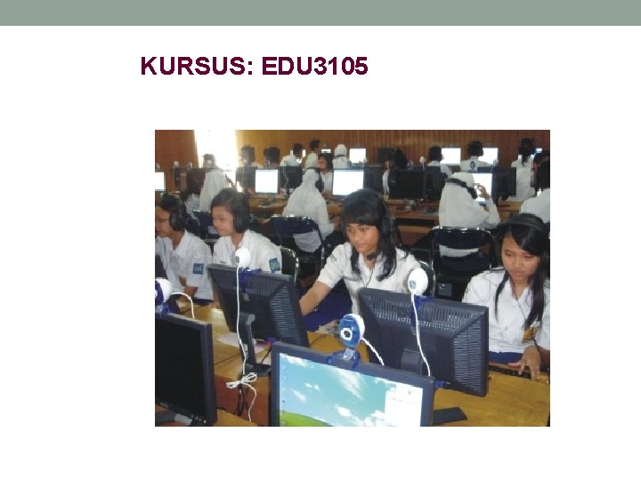 KURSUS: EDU 3105 