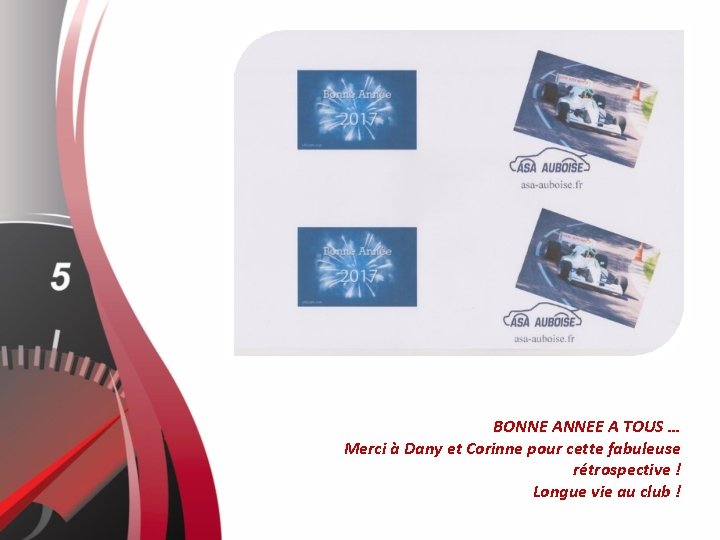BONNE ANNEE A TOUS … Merci à Dany et Corinne pour cette fabuleuse rétrospective