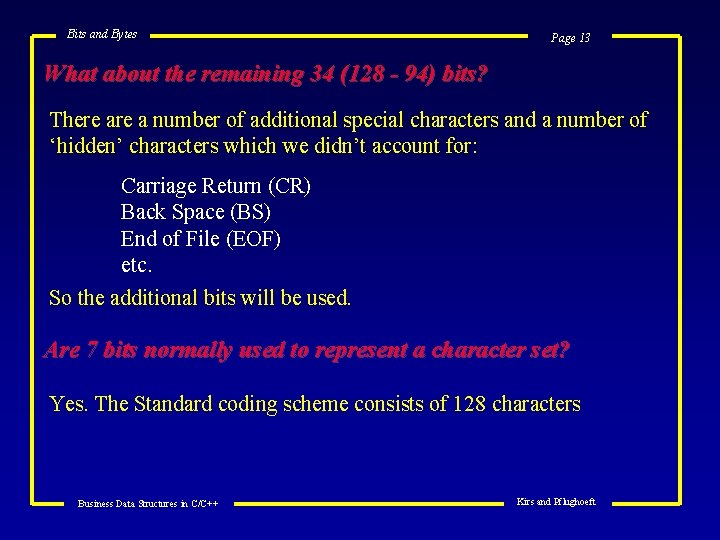 Bits and Bytes Page 13 What about the remaining 34 (128 - 94) bits?