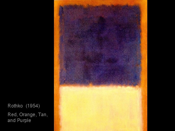 Rothko (1954) Red, Orange, Tan, and Purple 