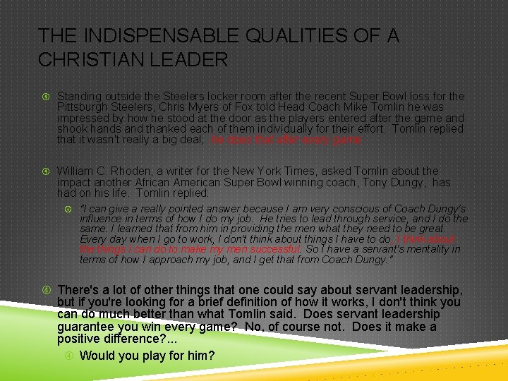 THE INDISPENSABLE QUALITIES OF A CHRISTIAN LEADER Standing outside the Steelers locker room after