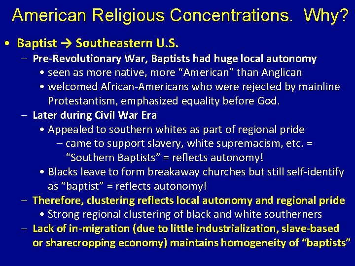 American Religious Concentrations. Why? • Baptist → Southeastern U. S. – Pre-Revolutionary War, Baptists