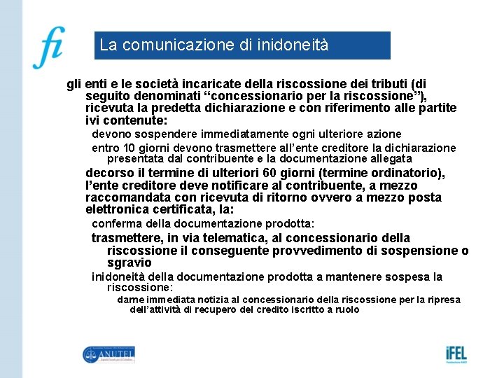 La comunicazione di inidoneità gli enti e le società incaricate della riscossione dei tributi