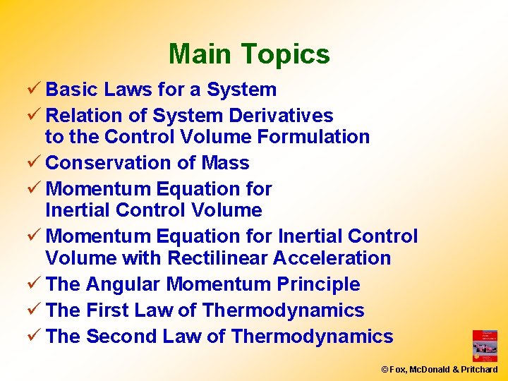 Main Topics ü Basic Laws for a System ü Relation of System Derivatives to