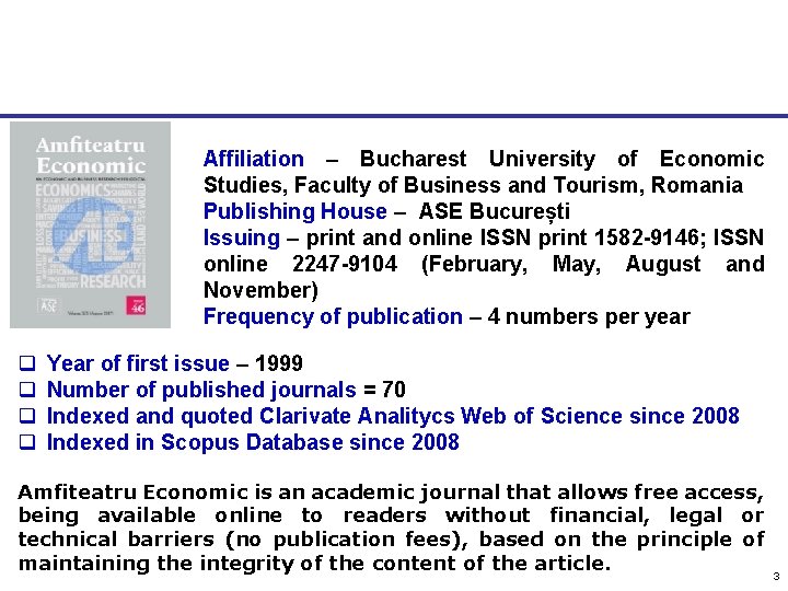 Affiliation – Bucharest University of Economic Studies, Faculty of Business and Tourism, Romania Publishing