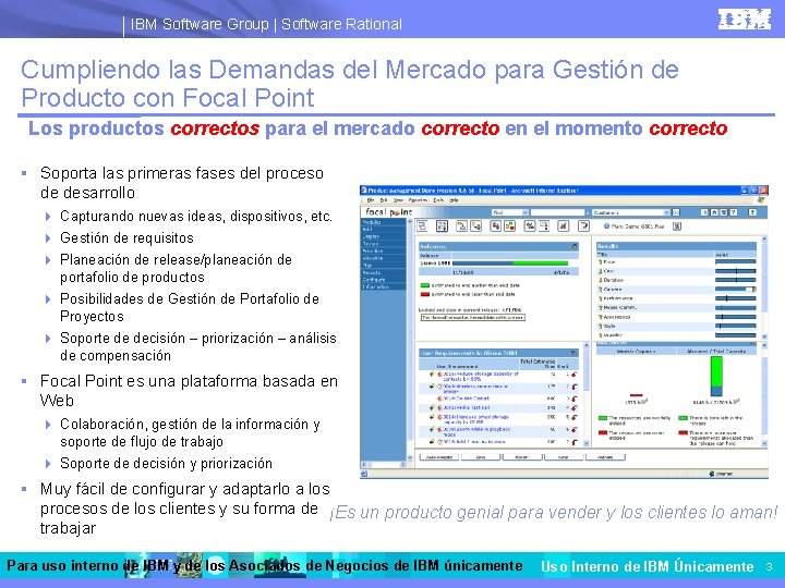 IBM Software Group | Software Rational Cumpliendo las Demandas del Mercado para Gestión de