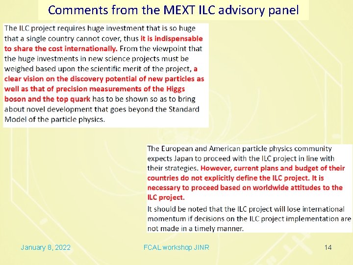 Comments from the MEXT ILC advisory panel January 8, 2022 FCAL workshop JINR 14