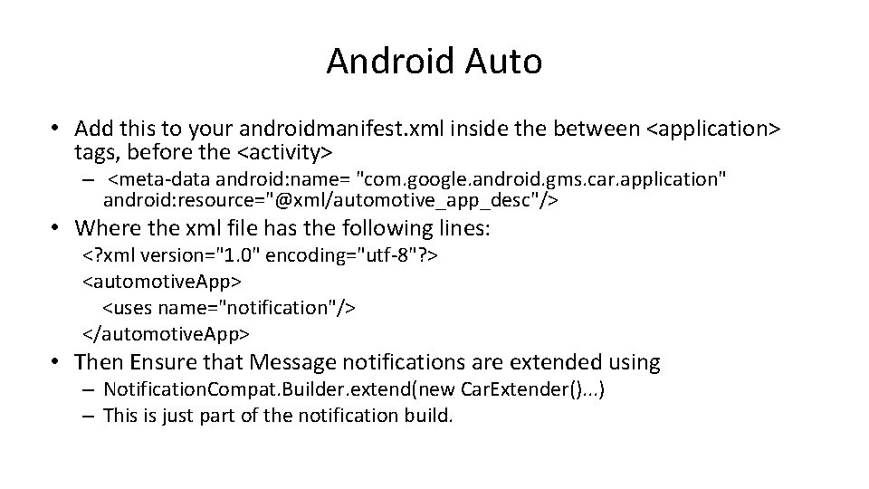 Android Auto • Add this to your androidmanifest. xml inside the between <application> tags, Android Auto • Add this to your androidmanifest. xml inside the between <application> tags,