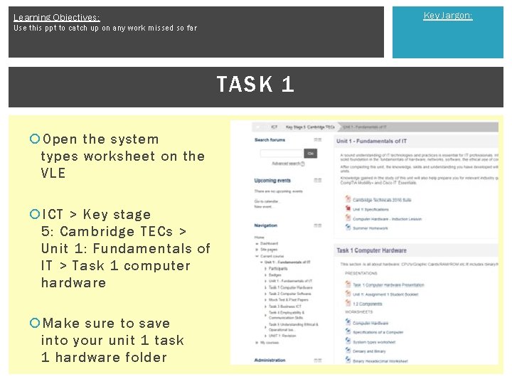 Key Jargon: Learning Objectives: Use this ppt to catch up on any work missed