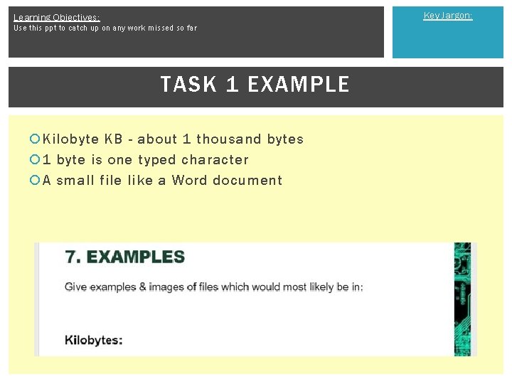 Key Jargon: Learning Objectives: Use this ppt to catch up on any work missed