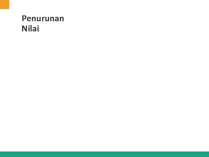 Penurunan Nilai 