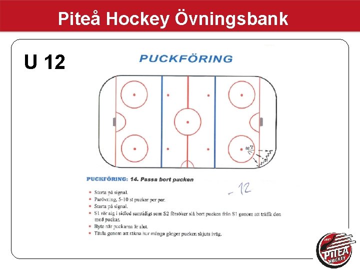 Piteå Hockey Övningsbank U 12 