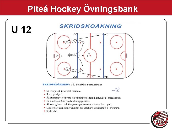 Piteå Hockey Övningsbank U 12 