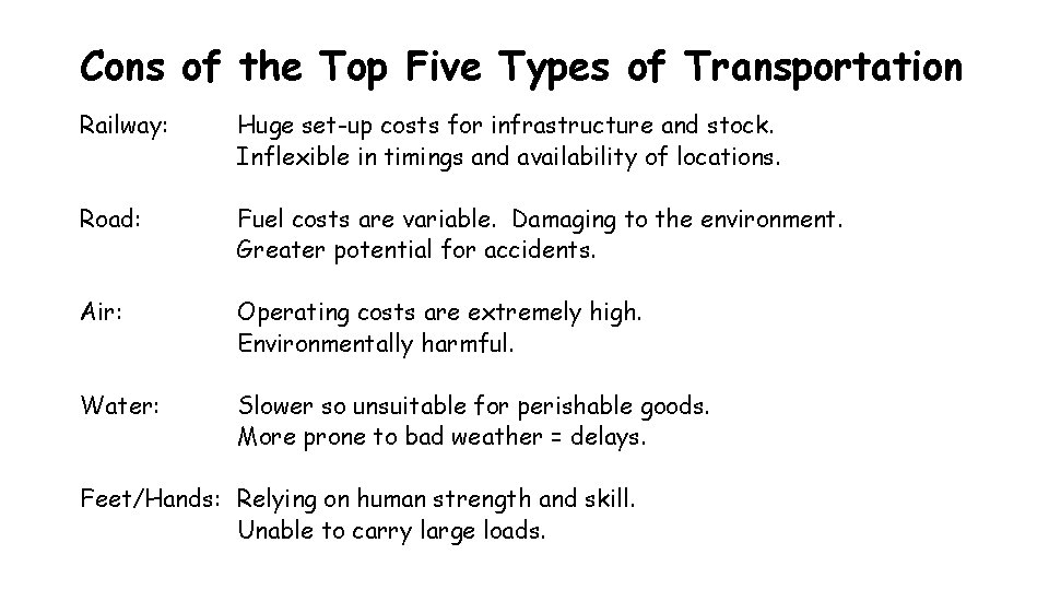 Cons of the Top Five Types of Transportation Railway: Huge set-up costs for infrastructure