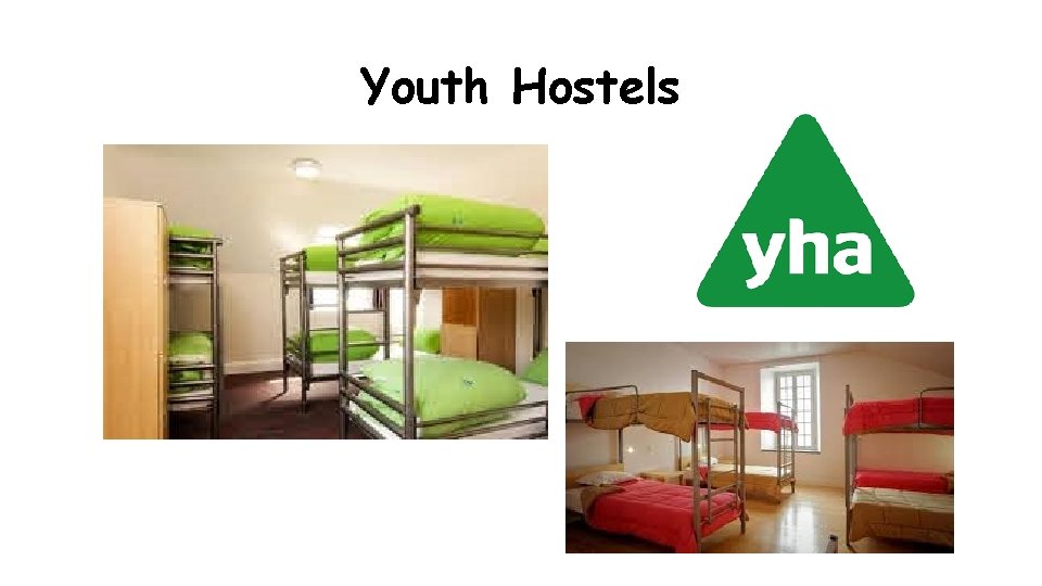 Youth Hostels 