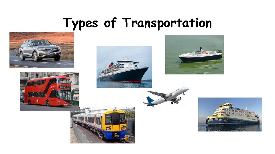 Types of Transportation 