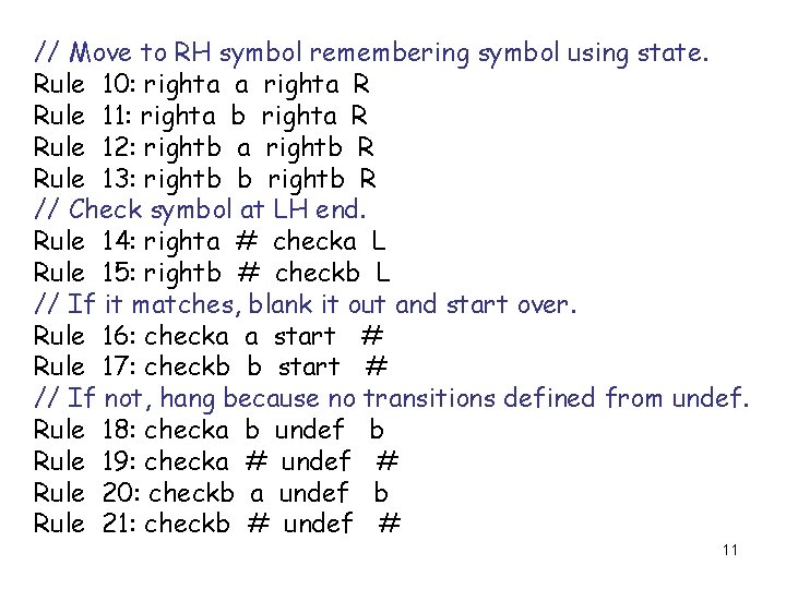 // Move to RH symbol remembering symbol using state. Rule 10: righta a righta
