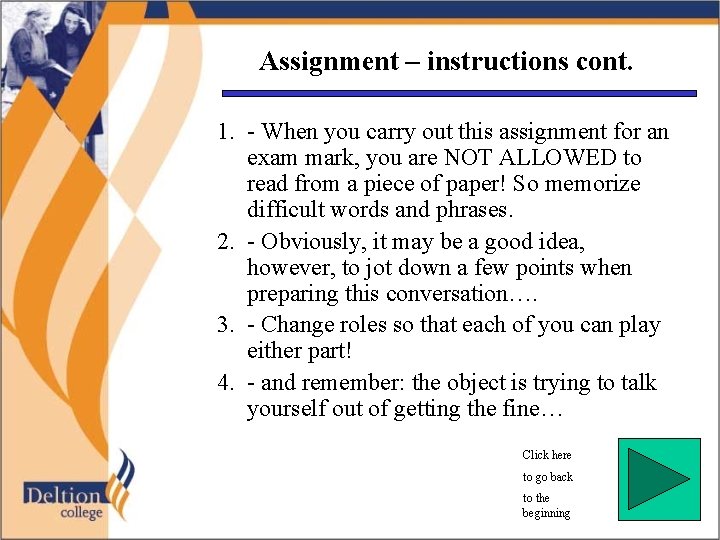 Assignment – instructions cont. 1. - When you carry out this assignment for an